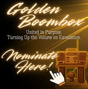    A glowing gold-and-black promotional graphic features the title Golden Boombox in bright metallic lettering. Beneath it, the phrases United in Purpose, Turning Up the Volume on Excellence, and Nominate Here! appear in stacked text. Centered at the bottom is a stylized golden boombox trophy resting on a pedestal labeled 2026–27, with a hand-shaped cursor pointing toward it. The overall design has a celebratory, award‑show feel with bold lighting and high contrast.